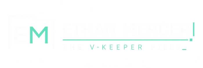 Ethan Mercer : The V-Keeper Files
